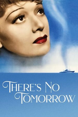 There's No Tomorrow's poster