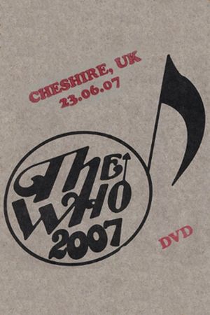 The Who: Cheshire 6/23/2007's poster