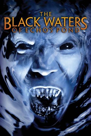 The Black Waters of Echo's Pond's poster