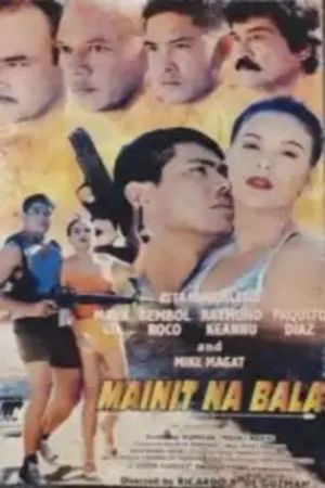 Mainit na bala's poster