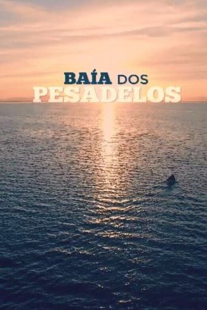 Baía dos pesadelos's poster image