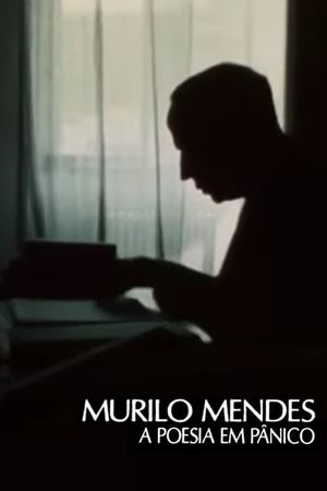 Murilo Mendes: A Poesia em Pânico's poster