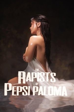 The Rapists of Pepsi Paloma's poster