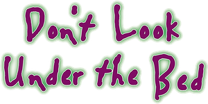 Don't Look Under the Bed's poster