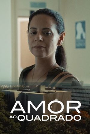 Amor ao Quadrado's poster