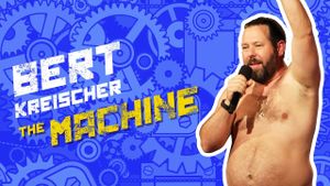 Bert Kreischer: The Machine's poster