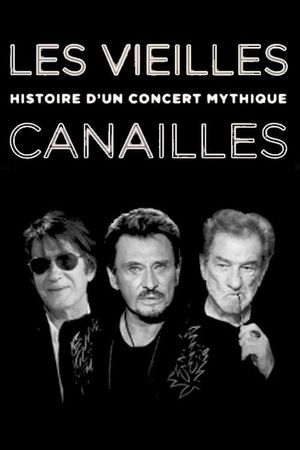 Les Vieilles Canailles : Histoire d'un concert mythique's poster image