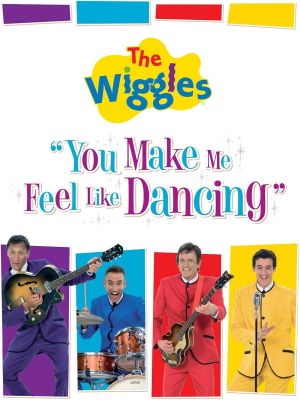 The Wiggles: You Make Me Feel Like Dancing's poster