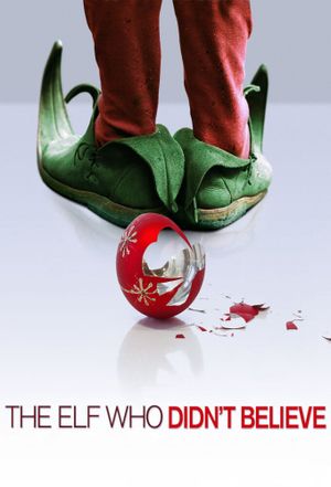 The Elf Who Didn't Believe's poster