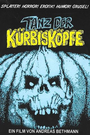 Tanz der Kürbisköpfe's poster