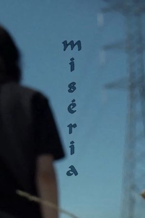 Miséria's poster