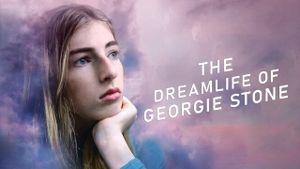 The Dreamlife of Georgie Stone's poster