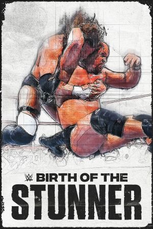 WWE: The Birth of the Stunner's poster