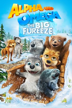 Alpha and Omega: The Big Fureeze's poster