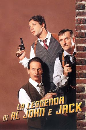 The Legend of Al, John and Jack's poster