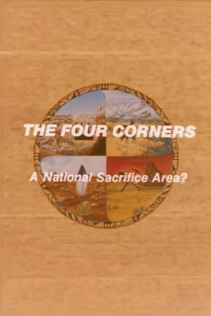 The Four Corners: A National Sacrifice Area's poster