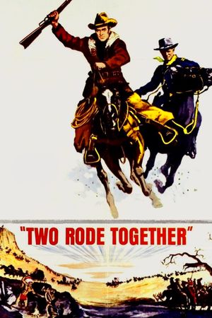 Two Rode Together's poster