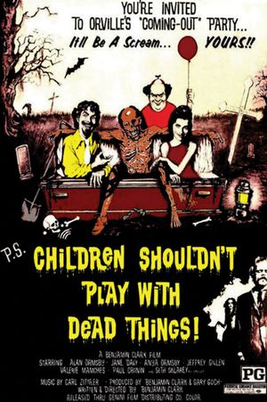 Children Shouldn't Play with Dead Things's poster