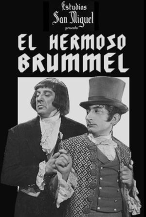 El hermoso Brummel's poster
