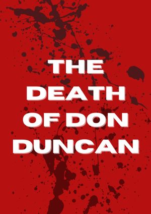 The Death of Don Duncan's poster