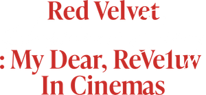 Red Velvet Happiness Diary: My Dear, ReVe1uv in Cinemas's poster