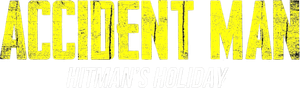 Accident Man: Hitman's Holiday's poster