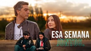 Esa Semana Juntos's poster