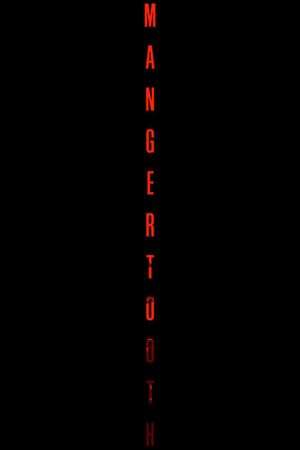 Mangertooth's poster