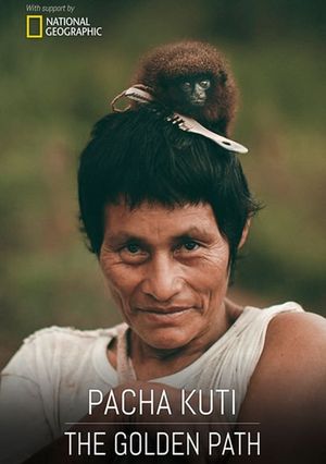 Pacha Kuti: The Golden Path's poster