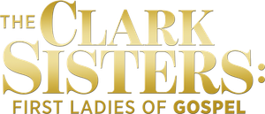The Clark Sisters: First Ladies of Gospel's poster