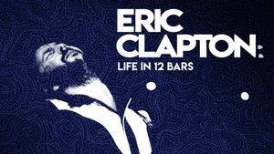 Eric Clapton: Life in 12 Bars's poster