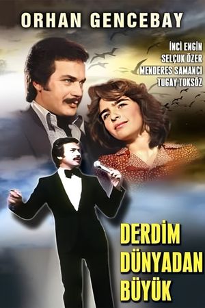 Derdim Dünyadan Büyük's poster