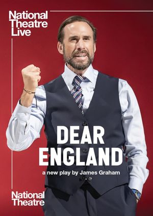 National Theatre Live: Dear England's poster