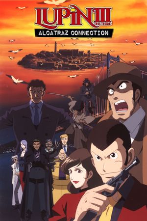 Lupin the Third: Alcatraz Connection's poster
