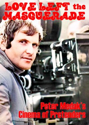 Love Left the Masquerade: Peter Medak's Cinema of Pretenders's poster