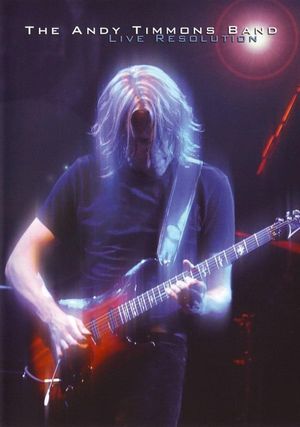 Andy Timmons Band - Live Resolution's poster