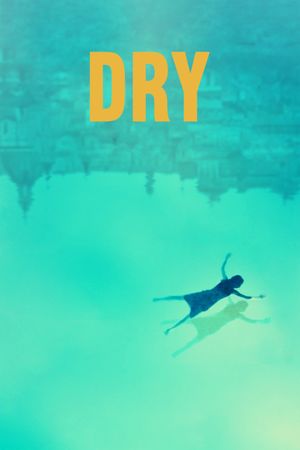 Dry's poster