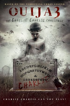 Ouija 3: The Charlie Charlie Challenge's poster