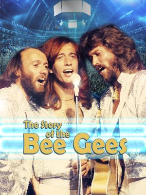 The Story of the Bee Gees's poster