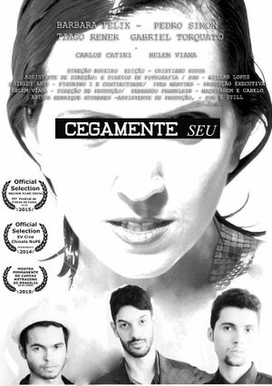 Cegamente Seu's poster