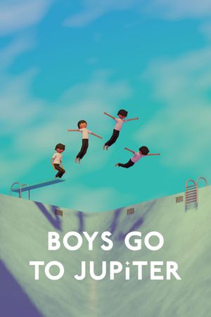 Boys Go to Jupiter's poster