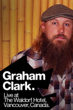 Graham Clark: Live at the Waldorf Hotel's poster