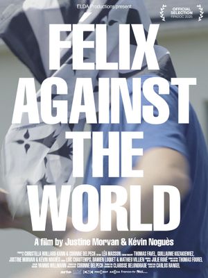 Félix contre le reste du monde's poster