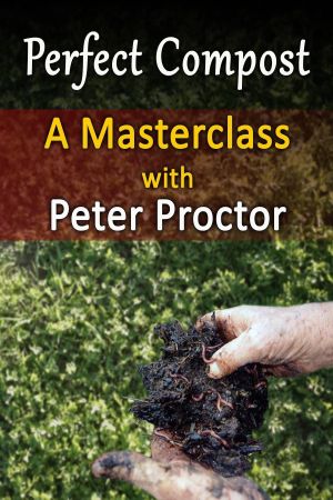 Perfect Compost: a Master Class with Peter Proctor's poster