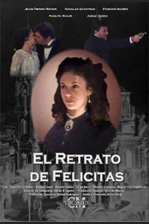 El retrato de Felicitas's poster