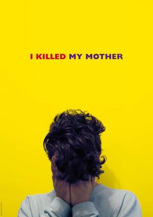 I Killed My Mother's poster