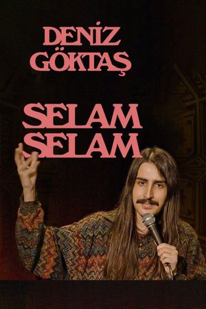 Deniz Göktaş: Selam Selam's poster