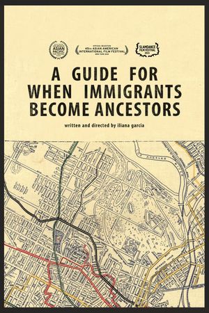 A Guide For When Immigrants Become Ancestors's poster