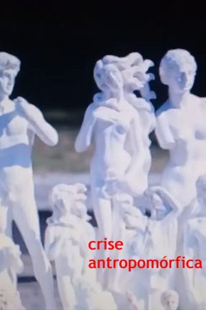 crise antropomórfica's poster