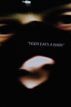 Tiger Eats a Baby's poster